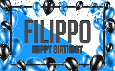 happy birthday filippo, geburtstag luftballons, hintergrund, beliebten italienischen m&#228;nnlichen namen, filippo, tapeten mit italienischen namen, filippo happy birthday, blau, ballons, geburtstag, gru&#223;karte, filippo geburtstag