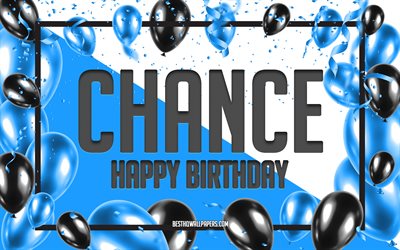 Happy Birthday Chance, Birthday Balloons Background, Chance, wallpapers with names, Chance Happy Birthday, Blue Balloons Birthday Background, greeting card, Chance Birthday