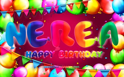 Happy Birthday Nerea, 4k, colorful balloon frame, Nerea name, purple background, Nerea Happy Birthday, Nerea Birthday, popular spanish female names, Birthday concept, Nerea
