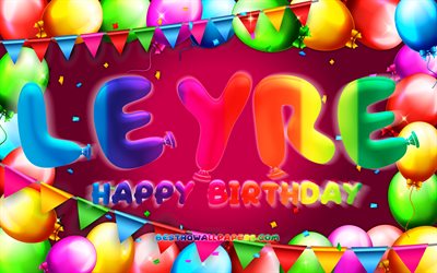 Buon Compleanno Leyre, 4k, palloncino colorato telaio, Leyre nome, sfondo viola, Leyre buon Compleanno, Leyre Compleanno, popolare spagnolo nomi di donna, Compleanno, concetto, Leyre