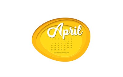 2020 April Calendar, yellow paper art, 3d art, 2020 spring calendars, April 2020 Calendar, 2020 concepts, April