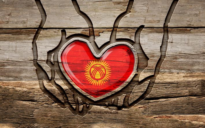 I love Kyrgyzstan, 4K, wooden carving hands, Day of Kyrgyzstan, Kyrgyz flag, Flag of Kyrgyzstan, Take care Kyrgyzstan, creative, Kyrgyzstan flag, Kyrgyzstan flag in hand, wood carving, Asian countries, Kyrgyzstan