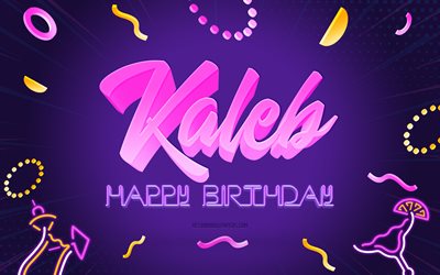 joyeux anniversaire kaleb, 4k, purple party background, kaleb, art cr&#233;atif, kaleb nom, kaleb anniversaire, anniversaire f&#234;te fond