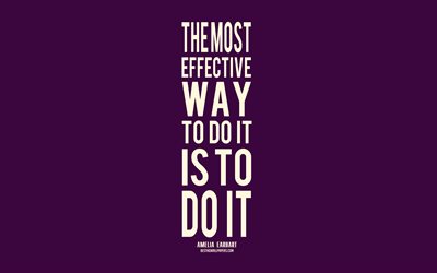 The most effective way to do it is to do it, Amelia Earhart quotes, stylish art, motivation quotes, purple background, creative art, inspiration