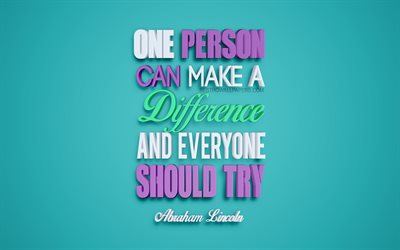 Una persona puede hacer una diferencia y todo el mundo debe tratar, John F Kennedy cita, creativo, arte 3d, citas sobre los cambios, popular cotizaciones, cotizaciones de motivaci&#243;n, inspiraci&#243;n, un fondo verde