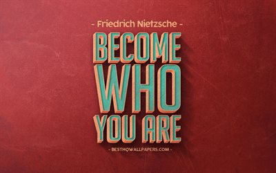 Become who you are, Friedrich Nietzsche quotes, retro style, popular quotes, motivation, quotes about people, inspiration, red retro background, red stone texture