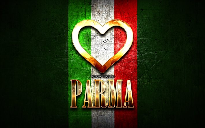 Jag &#196;lskar Parma, italienska st&#228;der, gyllene inskrift, Italien, gyllene hj&#228;rta, italienska flaggan, Parma, favorit st&#228;der, &#196;lskar Parma