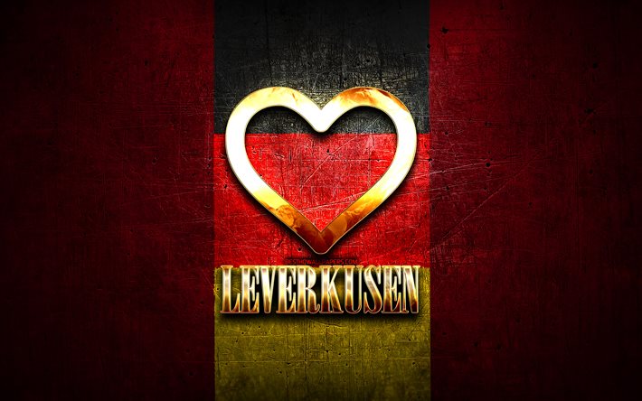 J&#39;aime Leverkusen, villes allemandes, inscription dor&#233;e, Allemagne, coeur d&#39;or, Leverkusen avec drapeau, Leverkusen, villes pr&#233;f&#233;r&#233;es, Love Leverkusen
