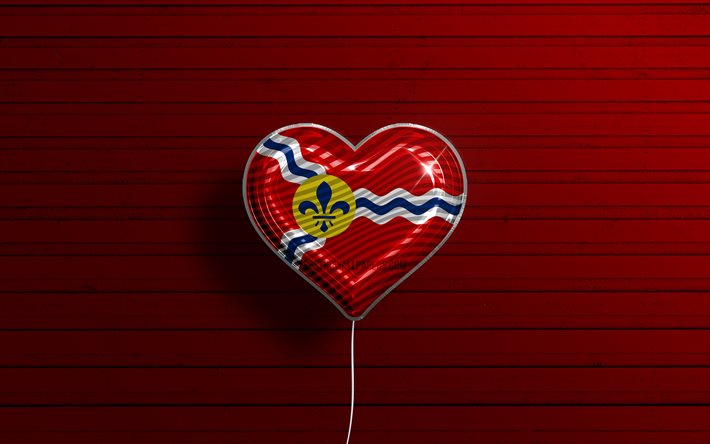 I Love St Louis, Missouri, 4k, bal&#245;es realistas, fundo vermelho de madeira, cidades americanas, bandeira de St Louis, bal&#227;o com bandeira, St Louis, cidades dos EUA