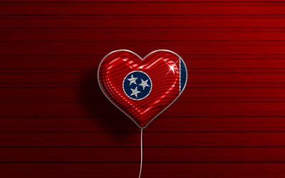 Jag &#228;lskar Tennessee, 4k, realistiska ballonger, r&#246;d tr&#228;bakgrund, Amerikas f&#246;renta stater, Tennessee flagga hj&#228;rta, Tennessee flagga, ballong med flagga, Amerikanska stater, Love Tennessee, USA, Tennessee