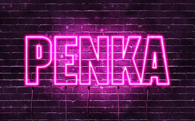 Penka, 4k, fonds d’&#233;cran avec des noms, noms f&#233;minins, nom Penka, n&#233;ons violets, Joyeux anniversaire Penka, noms f&#233;minins bulgares populaires, image avec nom Penka