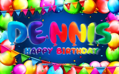 Buon compleanno Dennis, 4k, cornice palloncino colorato, nome Dennis, sfondo blu, Dennis Buon compleanno, Dennis Compleanno, nomi maschili americani popolari, Concetto di compleanno, Dennis