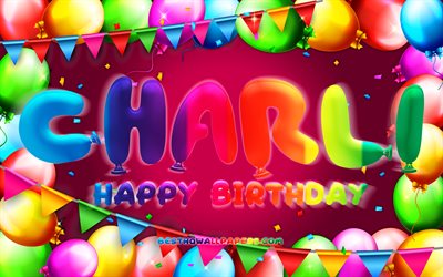 Buon compleanno Charli, 4k, cornice palloncino colorata, nome Charli, sfondo viola, Charli Buon compleanno, Compleanno Charli, nomi femminili americani popolari, Concetto di compleanno, Charli