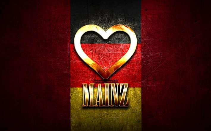 Amo Magonza, citt&#224; tedesche, iscrizione dorata, Germania, cuore d&#39;oro, Magonza con bandiera, Magonza, citt&#224; preferite, Love Mainz