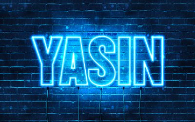 Yasin, 4k, fonds d’&#233;cran avec des noms, nom Yasin, n&#233;ons bleus, Joyeux anniversaire Yasin, noms masculins turcs populaires, image avec le nom yasin
