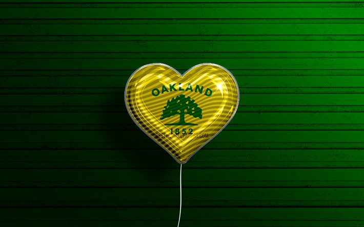 أنا أحب أوكلاند, كاليفورنيا, 4 ك, بالونات واقعية, خلفية خشبية خضراء, المدن الأمريكية, علم أوكلاند, بالون مع العلم, أوكلاند، كاليفورنيا, مدن الولايات المتحدة