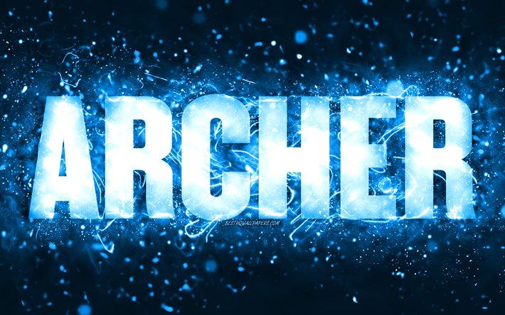 Joyeux anniversaire Archer, 4k, n&#233;ons bleus, nom Archer, cr&#233;atif, Archer joyeux anniversaire, anniversaire Archer, noms masculins am&#233;ricains populaires, photo avec le nom Archer, Archer