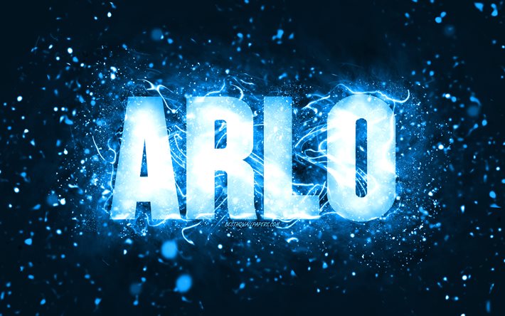 Joyeux anniversaire Arlo, 4k, n&#233;ons bleus, nom Arlo, cr&#233;atif, Arlo Joyeux anniversaire, anniversaire Arlo, noms masculins am&#233;ricains populaires, photo avec le nom Arlo, Arlo