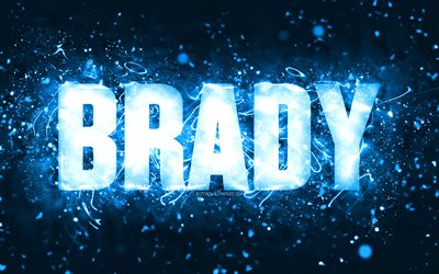 Happy Birthday Brady, 4k, blue neon lights, Brady name, creative, Brady Happy Birthday, Brady Birthday, popular american male names, picture with Brady name, Brady