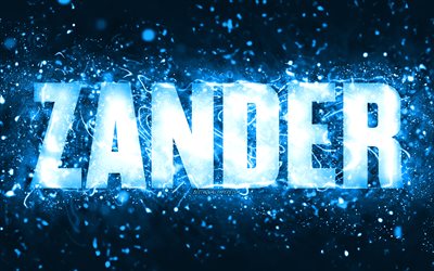 Buon compleanno Zander, 4k, luci al neon blu, nome Zander, creativo, buon compleanno Zander, compleanno Zander, nomi maschili americani popolari, foto con nome Zander, Zander