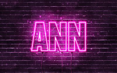 Ann, 4k, wallpapers with names, female names, Ann name, purple neon lights, Happy Birthday Ann, picture with Ann name