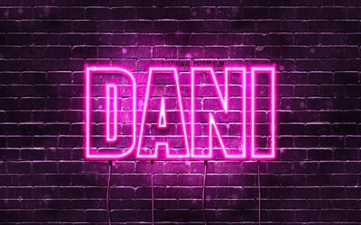 Dani, 4k, wallpapers with names, female names, Dani name, purple neon lights, Happy Birthday Dani, picture with Dani name