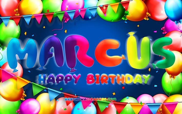 Happy Birthday Marcus, 4k, colorful balloon frame, Marcus name, blue background, Marcus Happy Birthday, Marcus Birthday, popular danish male names, Birthday concept, Marcus