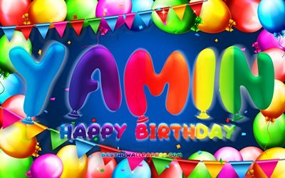 Feliz Cumplea&#241;os Yamin, 4k, colorido globo marco, Yamin nombre, fondo azul, Yamin Feliz Cumplea&#241;os, Yamin Cumplea&#241;os, popular jordana los nombres masculinos, Cumplea&#241;os concepto, Yamin