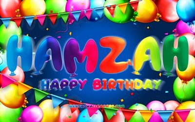 Happy Birthday Hamzah, 4k, colorful balloon frame, Hamzah name, blue background, Hamzah Happy Birthday, Hamzah Birthday, popular jordanian male names, Birthday concept, Hamzah