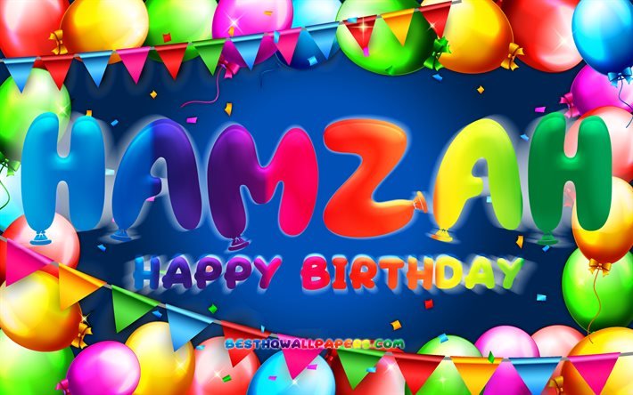 お誕生日おめでHamzah, 4k, カラフルバルーンフレーム, Hamzah名, 青色の背景, Hamzahお誕生日おめで, Hamzah誕生日, 人気のヨルダン男性名, 誕生日プ, Hamzah