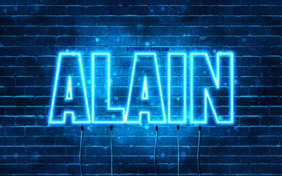 Happy Birthday Alain, 4k, blue neon lights, Alain name, creative, Alain Happy Birthday, Alain Birthday, popular french male names, picture with Alain name, Alain