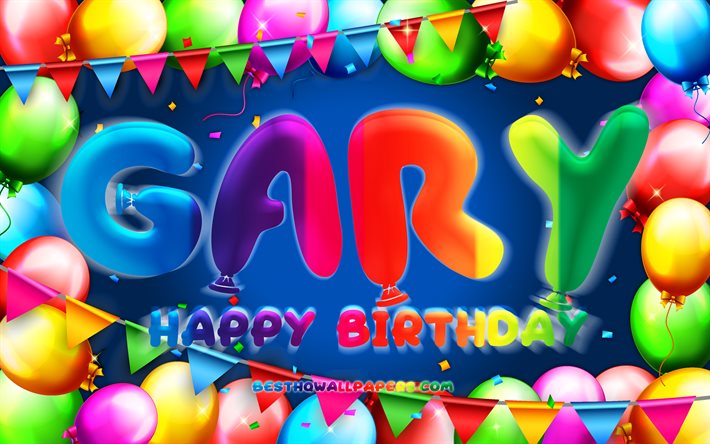 Mutlu Yıllar Gary, 4k, renkli balon &#231;er&#231;eve, Gary adı, mavi arka plan, Gary Mutlu Yıllar, Gary Doğum G&#252;n&#252;, pop&#252;ler Amerikan erkek isimleri, Doğum g&#252;n&#252; kavramı, Gary