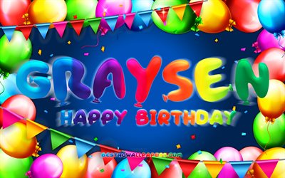 Buon compleanno Graysen, 4k, cornice palloncino colorato, nome Graysen, sfondo blu, Happy Birthday Graysen, Compleanno Graysen, nomi maschili americani popolari, Concetto di compleanno, Graysen
