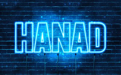 Hanad, 4k, fonds d&#39;&#233;cran avec des noms, nom Hanad, n&#233;ons bleus, joyeux anniversaire Hanad, noms masculins arabes populaires, photo avec nom Hanad