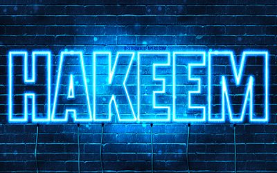 Hakeem, 4k, fonds d&#39;&#233;cran avec des noms, nom Hakeem, n&#233;ons bleus, joyeux anniversaire Hakeem, noms masculins arabes populaires, photo avec nom Hakeem
