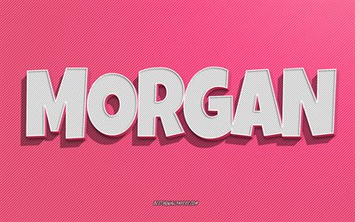 Morgan, pink lines background, wallpapers with names, Morgan name, female names, Morgan greeting card, line art, picture with Morgan name