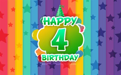 Felice 4 &#176; compleanno, nuvole colorate, 4k, feste di Compleanno, concetto, arcobaleno, sfondo, Felice 4 Anni Compleanno, creative 3D, lettere, 4 &#176; Compleanno, Festa di Compleanno, il 4 &#176; Festa di Compleanno