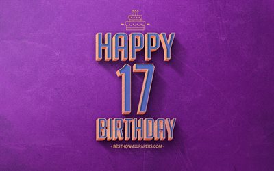17日お誕生日おめで, 紫色のレトロな背景, 嬉しい17歳の誕生日, レトロの誕生の背景, レトロアート, 17歳の誕生日, お誕生日おめで背景