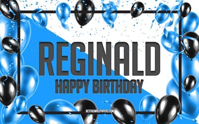 Happy Birthday Reginald, Birthday Balloons Background, Reginald, wallpapers with names, Reginald Happy Birthday, Blue Balloons Birthday Background, greeting card, Reginald Birthday