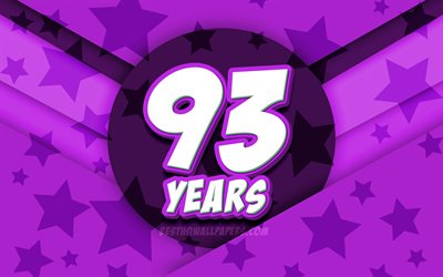 4k, Happy 93 Years Birthday, comic 3D letters, Birthday Party, violet stars background, Happy 93rd birthday, 93rd Birthday Party, artwork, Birthday concept, 93rd Birthday