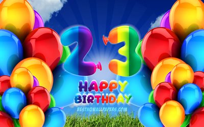 4k, Happy 23 Years Birthday, cloudy sky background, Birthday Party, colorful ballons, Happy 23rd birthday, artwork, 23rd Birthday, Birthday concept, 23rd Birthday Party
