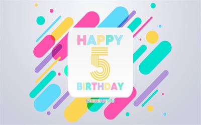 Happy 5 Years Birthday, Abstract Birthday Background, Happy 5th Birthday, Colorful Abstraction, 5th Happy Birthday, Birthday lines background, 5 Years Birthday, 5 Years Birthday party