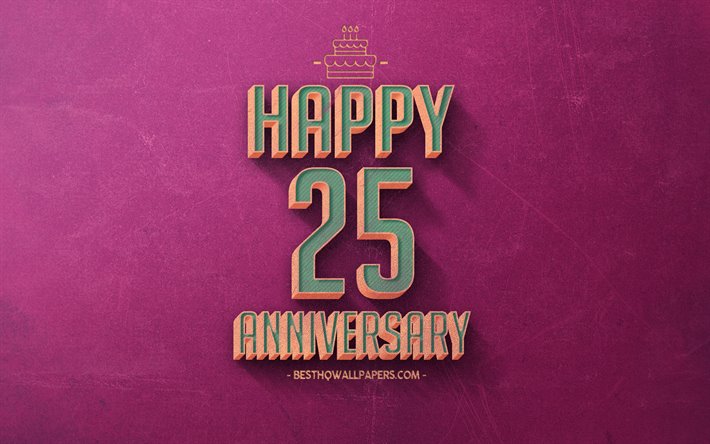 25 Years Anniversary, Purple Retro Background, 25th Anniversary sign, Retro Anniversary Background, Retro Art, Happy 25th Anniversary, Anniversary Background