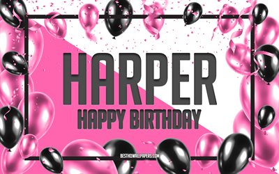 Happy Birthday Harper, Birthday Balloons Background, Harper, wallpapers with names, Pink Balloons Birthday Background, greeting card, Harper Birthday