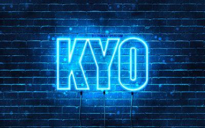 Joyeux anniversaire Kyo, 4k, n&#233;ons bleus, nom Kyo, cr&#233;atif, Kyo Joyeux anniversaire, Kyo Anniversaire, noms masculins japonais populaires, image avec nom Kyo, Kyo