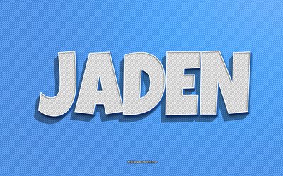 Jaden, fond de lignes bleues, fonds d’&#233;cran avec noms, nom Jaden, noms masculins, carte de vœux Jaden, dessin au trait, image avec nom Jaden