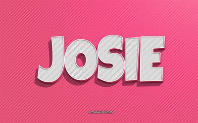 Josie, fond de lignes roses, fonds d&#39;&#233;cran avec des noms, nom de Josie, noms f&#233;minins, carte de voeux Josie, dessin au trait, photo avec le nom de Josie