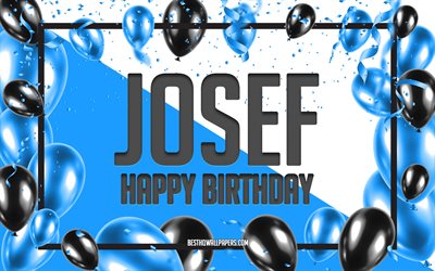 お誕生日おめでとうヨーゼフ, 誕生日バルーンの背景, ジョゼフ, 名前の壁紙, ジョセフお誕生日おめでとう, 青い風船の誕生日の背景, ジョセフの誕生日