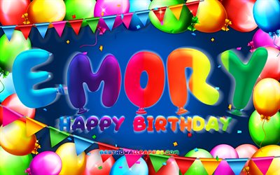 Joyeux anniversaire Emory, 4k, cadre de ballon color&#233;, nom Emory, fond bleu, joyeux anniversaire Emory, anniversaire Emory, noms masculins am&#233;ricains populaires, concept d&#39;anniversaire, Emory