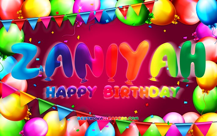 Buon Compleanno Zaniyah, 4k, cornice di palloncini colorati, nome Zaniyah, sfondo viola, Zaniyah Happy Birthday, Compleanno Zaniyah, nomi femminili americani popolari, Concetto di compleanno, Zaniyah